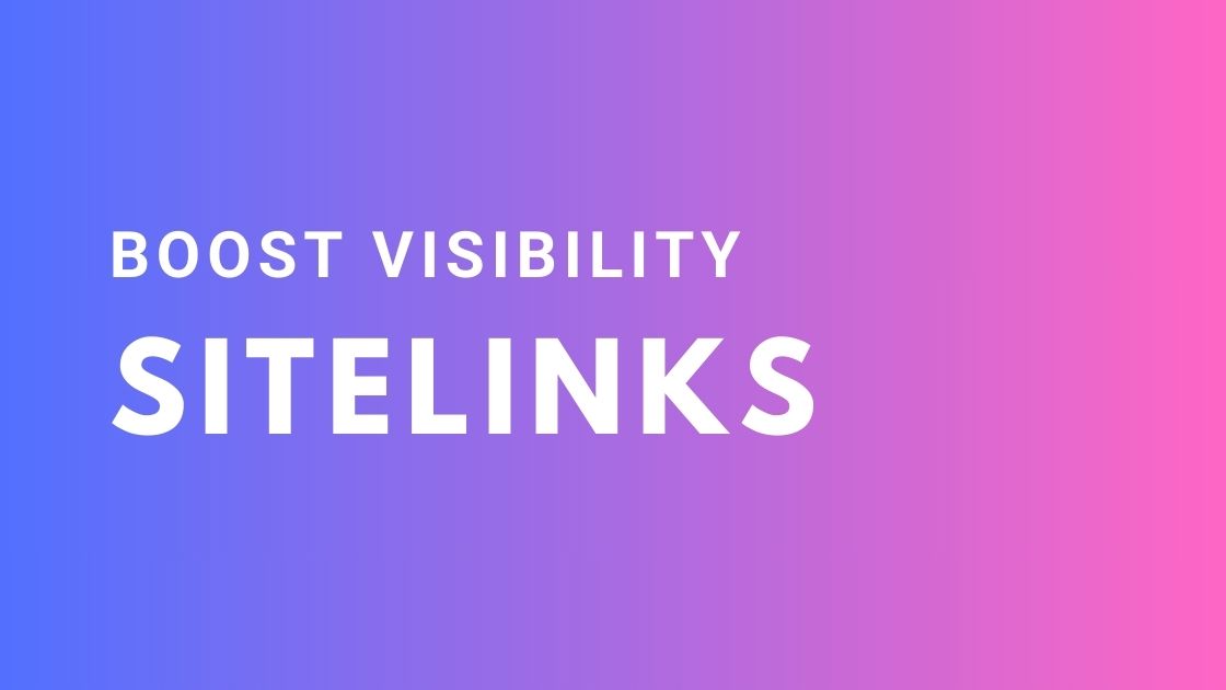 How Sitelinks Boost Your Website